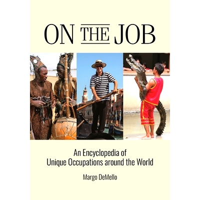 预订 On the Job: An Encyclopedia of Unique Occupations around the World 在职：世界各地独特职业百科全书: 9798216195016