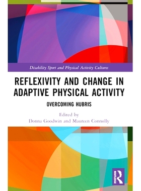 预订 Reflexivity and Change in Adaptive Physical Activity: Overcoming Hubris