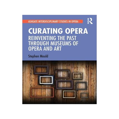 [预订]Curating Opera 9780367698096