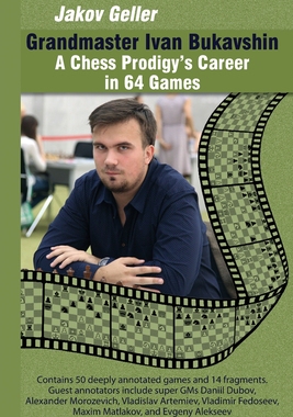 【预订】Grandmaster Ivan Bukavshin: A Chess Prodigy’s Career in 64 Games