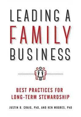 [预订]Leading a Family Business: Best Practices for Long-Term Stewardship 9781440855320