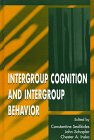 【预订】Intergroup Cognition and Intergroup Behavior