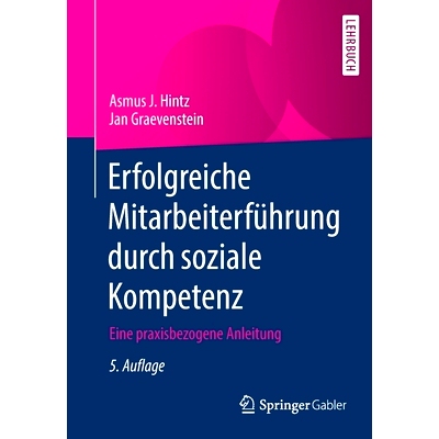 预订 Erfolgreiche Mitarbeiterführung durch soziale Kompetenz: Eine praxisbezogene Anleitung Hintz/Graevenstein，《通过