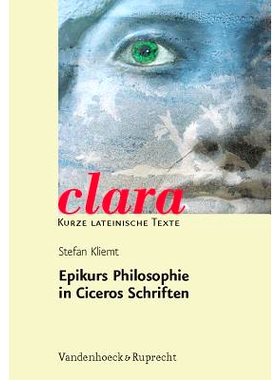 预订 Epikurs Philosophie in Ciceros Schriften 西塞罗著作中的伊壁鸠鲁哲学: 9783525717202