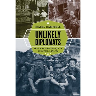 加拿大旅 Diplomats Brigade Canadian 预订 Germany 外交官：驻扎德国 1964 不可能 The 1951 丛书 Unlikely