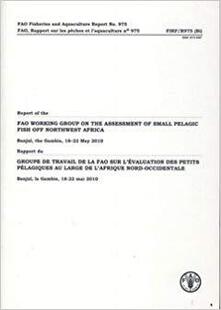 【预售】Report of the FAO Working Group on the Assessment of Small Pelagic Fish off Northwest Africa , Banjul, Gam...