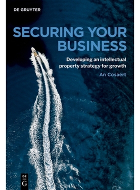 预订 Securing Your Business: A practical guide to IP strategy and business growth 保障您的业务：知识产权战略和业务增长实