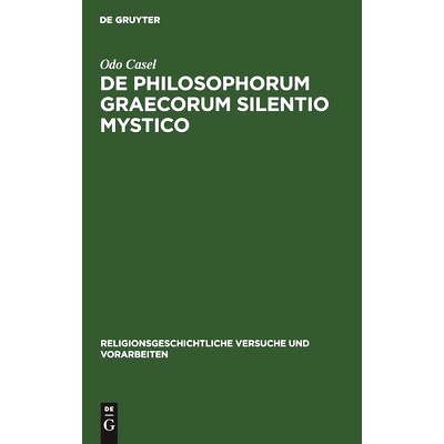 预订 De Philosophorum Graecorum Silentio Mystico: 9783112455975