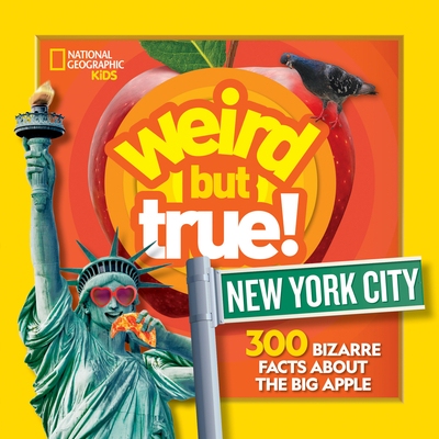 预订 Weird But True! New York City: 300 Bizarre Facts about the Big Apple: 9781426372339
