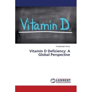 预订 Vitamin D Deficiency: A Global Perspective 维生素D缺乏症：全球视野: 9783659790898