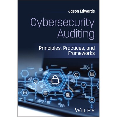 预订 Cybersecurity Auditing Principles, Practices, and Frameworks 网络安全审计:原则、实践与框架 9781394423040