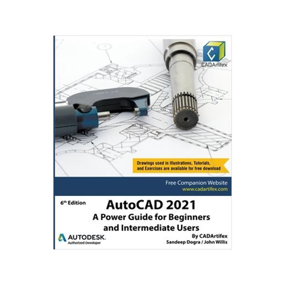 [预订]AutoCAD 2021: A Power Guide for Beginners and Intermediate Users 9781393805700