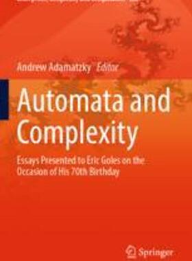 [预订]Automata and Complexity: Essays Presented to Eric Goles on the Occasion of His 70th Birthday 9783030925536