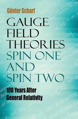 【预订】Gauge Field Theories: Spin One and Spin Two: 100 Years After General Relativity