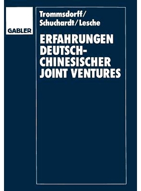 预订 Erfahrungen deutsch-chinesischer Joint Ventures: Fallstudien im Vergleich 中德合资企业经验案例比较: 9783409134965