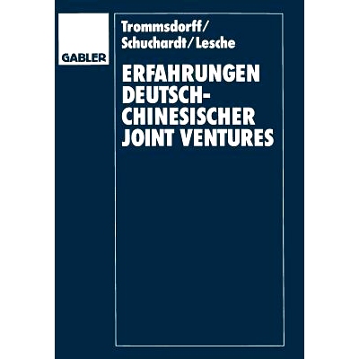 预订 Erfahrungen deutsch-chinesischer Joint Ventures: Fallstudien im Vergleich 中德合资企业经验案例比较: 9783409134965