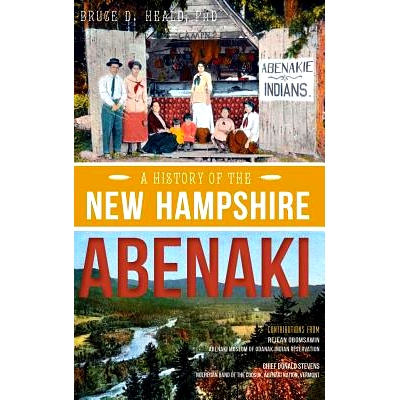 预订 A History of the New Hampshire Abenaki: 9781540223302