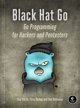 【预订】Black Hat Go: Go Programming for Hackers and Pentesters