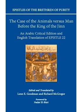 预订 Epistles of the Brethren of Purity: The Case of the Animals versus Man Before the King of the Jinn: An Arabic criti