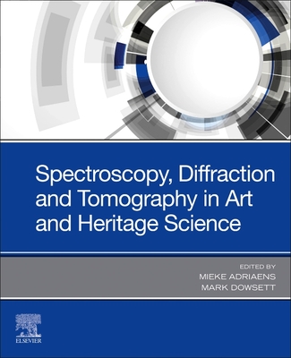 【预订】Spectroscopy, Diffraction and Tomography in Art and Heritage Science 9780128188606