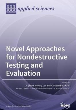 [预订]Novel Approaches for Nondestructive Testing and Evaluation 9783036535999