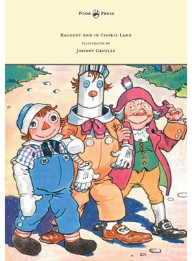 预订 Raggedy Ann in Cookie Land - Illustrated by Johnny Gruelle: 9781447477518