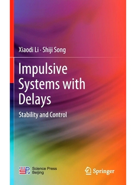 预订 Impulsive Systems with Delays: Stability and Control: 9789811646867