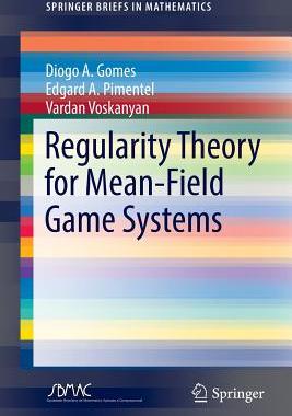 【预订】Regularity Theory for Mean-Field Game Systems