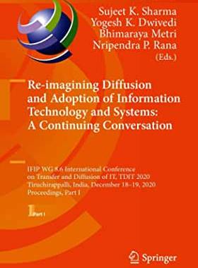 【预订】Re-imagining Diffusion and Adoption of Information Technology and Systems: A Continuing Conversation