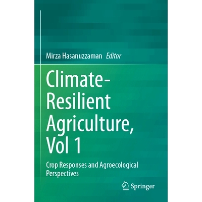 预订 Climate-Resilient Agriculture, Vol 1: Crop Responses and Agroecological Perspectives 气候适应性农业 第1卷：作物反应