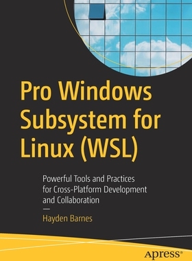 【预订】Pro Windows Subsystem for Linux (WSL) 9781484268728