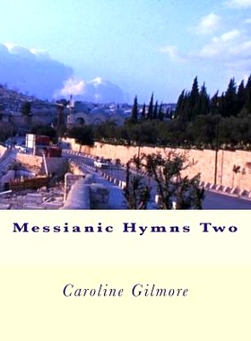 预订 Messianic Hymns Two: 9781986828369