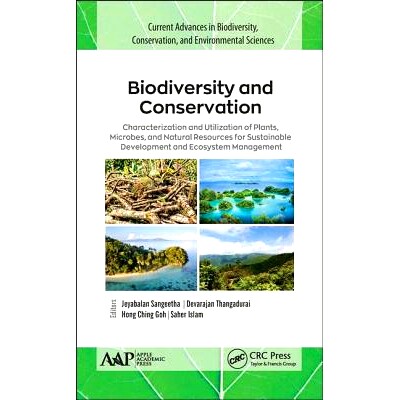 预订 Biodiversity and Conservation: Characterization and Utilization of Plants, Microbes and Natural Resources for Susta