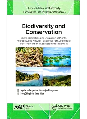 预订 Biodiversity and Conservation: Characterization and Utilization of Plants, Microbes and Natural Resources for Susta