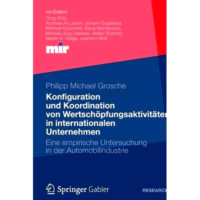 预订 Konfiguration und Koordination von Wertschöpfungsaktivitäten in internationalen Unternehmen: Eine empirische Unte