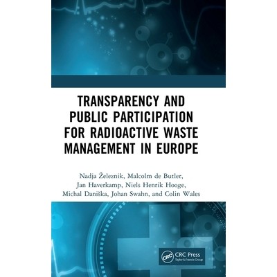 预订 Transparency and Public Participation for Radioactive Waste Management in Europe: 9781032956893