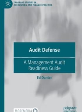 [预订]Audit Defense: A Management Audit Readiness Guide 9783030924683
