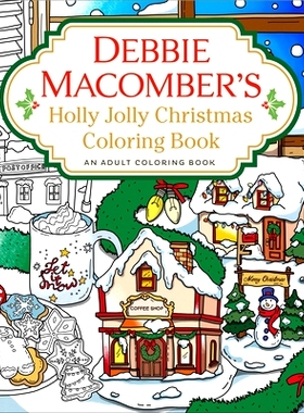 预订 Debbie Macomber’s Holly Jolly Christmas Coloring Book: An Adult Coloring Book: 9780593598825