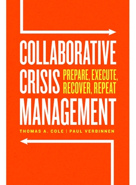 预订 Collaborative Crisis Management: Prepare, Execute, Recover, Repeat 协同危机管理: 9780226821375