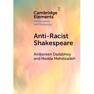 Anti 莎士比亚 Racist 反种族主义 9781009001328 Shakespeare 预订