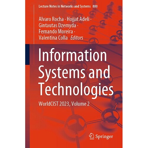 预订 Information Systems and Technologies WorldCIST 2023, Volume 2 资讯系统及科技:第11届世界信息系统与技术会议 2023 /