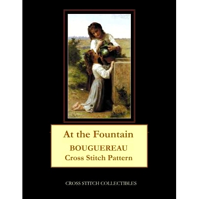 预订 At the Fountain: Bouguereau Cross Stitch Pattern: 9781091415102