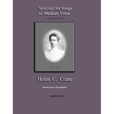 预订 Selected Art Songs for Medium Voice Accompanied Helen C. Crane Book Two: American composer: 9781735888286