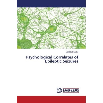 预订 Psychological Correlates of Epileptic Seizures 癫痫发作的心理相关因素: 9783659669996