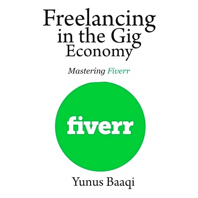 预订 Freelancing in the Gig Economy: Mastering Fiverr: 9798322820567