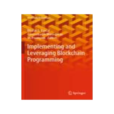 [预订]Implementing and Leveraging Blockchain Programming