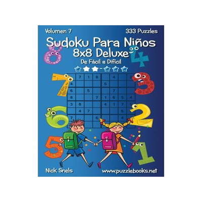 [预订]Sudoku Para Ninos 8x8 Deluxe - de Facil a Dificil - Volumen 7 - 333 Puzzles 9781512334227