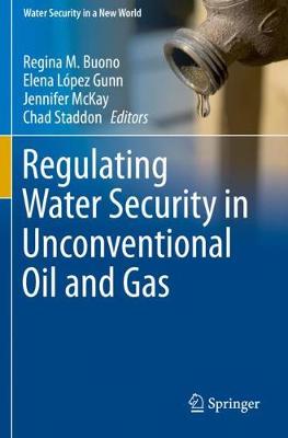 【预订】Regulating Water Security in Unconventional Oil and Gas