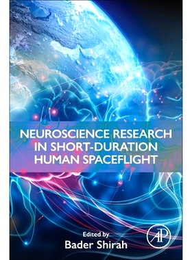 预订 Neuroscience Research in Short-Duration Human Spaceflight: 9780443339189