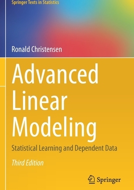 【预订】Advanced Linear Modeling: Statistical Learning and Dependent Data
